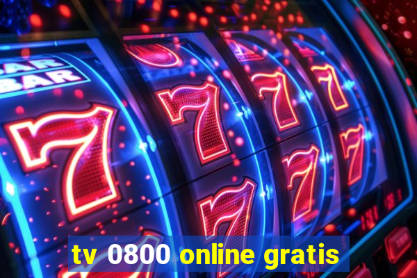 tv 0800 online gratis